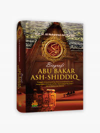 Biografi Abu Bakar Ash-Shidiq