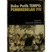 Buku Putih TEMPO: Pembredelan Itu