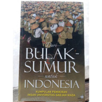 Dari Bulak Sumur untuk Indonesia