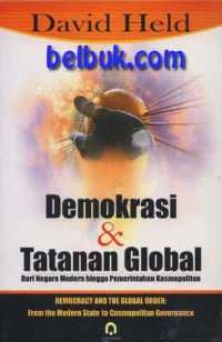 Demokrasi & Tatanan Global dari Negara Modern Hingga Pemerintahan Kosmopolitan