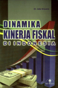Dinamika Kinerja Fiskal di Indonesia