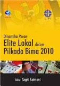 Dinamika Peran Elite Lokal dalam Pilkada Bima 2010