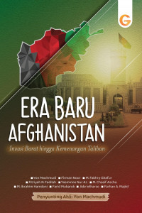 Era Baru Afghanistan: Intervensi Barat Hingga Kebangkitan Taliban