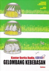 Gelombang Kebebasan: Kantor Berita Radio, KBR68H