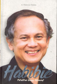 Habibie Totalitas Sang Teknosof