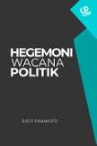 Hegemoni Wacana Politik