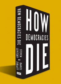How Democracies Die
