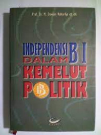 Independensi BI dalam Kemelut Politik