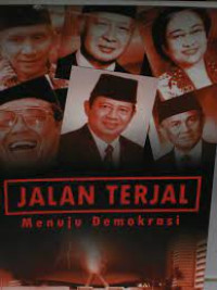 Jalan Terjal Menuju Demokrasi