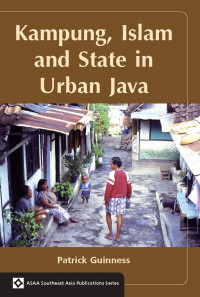 Kampung, Islam and state in Urban Java