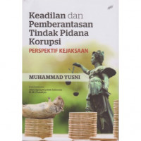 Keadilan dan Pemberantasan Tindak Pidana Korupsi