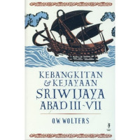 Kebangkitan & Kejayaan Sriwijaya Abad III-VII