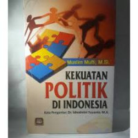 Kekuatan Politik Di Indonesia