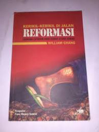 Kerikil-Kerikil di Jalan Reformasi: Catatan-Catatan dari Sudut Etika Sosial