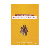Kisah, Kultur dan Tradisi Tionghoa Bangka