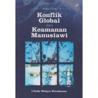 Konflik Global dan Keamanan Manusiawi