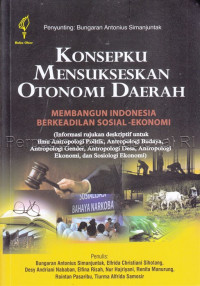 Konsepku Mensukseskan Otonomi Daerah