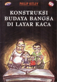 Konstruksi Budaya Bangsa di Layar Kaca
