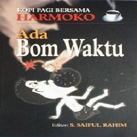 Kopi Pagi Bersama Harmoko Ada Bom Waktu