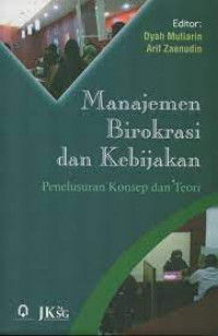 Manajemen Birokrasi dan Kebijakan