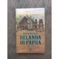 Masa Kuasa Belanda di Papua, 1898-1962