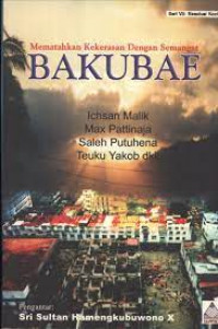 Mematahkan Kekerasan Dengan Semangat Bakubae