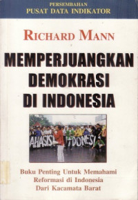 Memperjuangkan Demokrasi di Indonesia