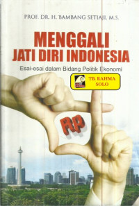 Menggali Jati Diri Indonesia