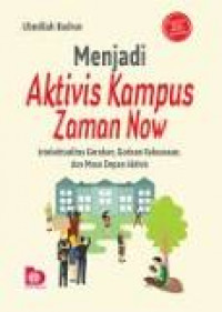 Menjadi Aktivis Kampus Zaman Now