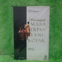 Merajut Masa Depan Yang Koyak