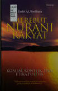 Merebut Nurani Rakyat Koalisi, Konflik, dan Etika Politik