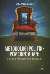 Metodologi Politik-Pemerintahan: Teori dan Perspektif Keindonesiaan