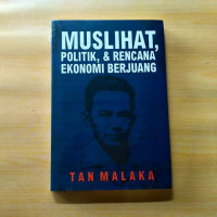 Muslihat, Politik & Rencana Ekonomi Berjuang