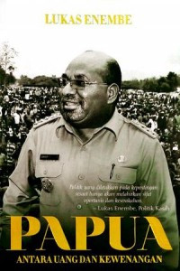 Papua Antara Uang dan Kewenangan