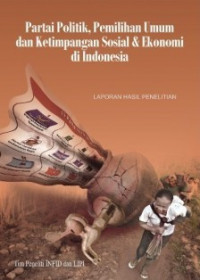 Partai Politik, Pemilihan Umum dan Ketimpangan Sosial & Ekonomi di Indonesia