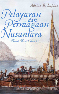 Pelayaran dan Perniagaan Nusantara Abad ke 16 dan 17