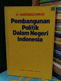Pembangunan Politik Dalam Negeri Indonesia