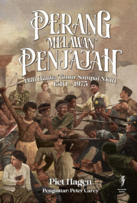 Perang Melawan Penjajah: Dari Hindia Timur Sampai NKRI 1510–1975