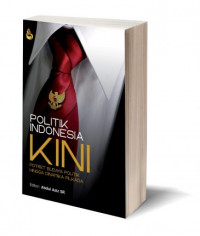 Politik Indonesia Kini