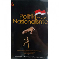 Politik Nasionalisme : Narasi Nasionalisme dalam Membangun Kesadaraan