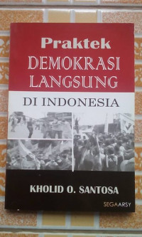 Praktik Demokrasi Langsung di Indonesia