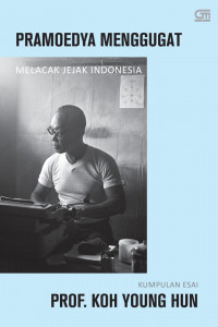 Pramoedya Menggugat, Melacak Jejak Indonesia