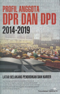 Profil anggota DPR dan DPD 2014-2019