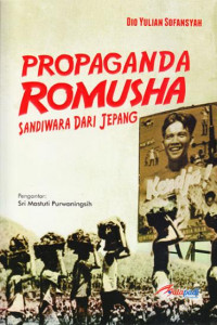 Propaganda Romusha Sandiwara dari Jepang