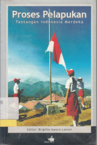 Proses Pelapukan : Tantangan Indonesia Merdeka