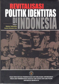 Revitalisasi Politik Identitas Di Indonesia