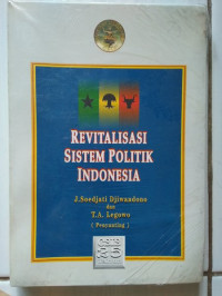 Revitalisasi Sistem Politik Indonesia