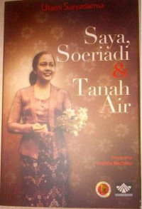 Saya, Soeriadi dan Tanah Air