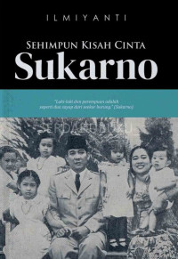 Sehimpun Kisah Cinta Sukarno