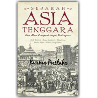 Sejarah Asia Tenggara dari Masa Prasejarah Sampai Kontemporer